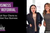 Turn Your Clients Into Your Marketing Team The Referral Advantage