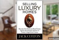 The Definitive Guide to Luxury Home Sales by Jack Cotton